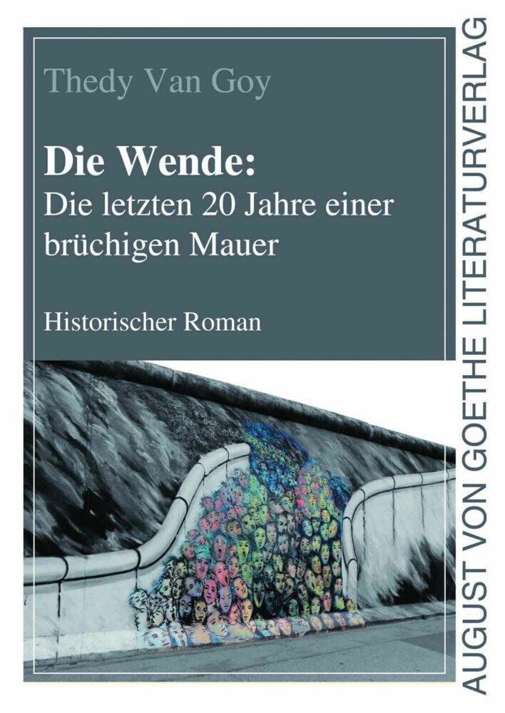 Die Wende: Die letzten 20 Jahre einer brüchigen Mauer main product photo