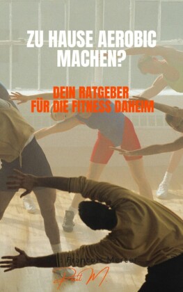 zu Hause Aerobic machen?