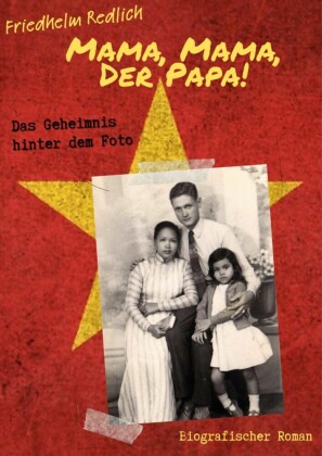 Mama, Mama, der Papa! - Das Geheimnis hinter dem Foto