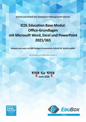 ICDL Office-Grundlagen mit Microsoft Word, Excel und PowerPoint 2021/365 (Syllabus 1.0)