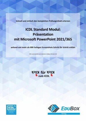 ICDL Präsentation mit Microsoft PowerPoint 2021/365 (Syllabus 6.0)