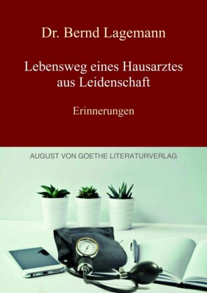 Lebensweg eines Hausarztes aus Leidenschaft