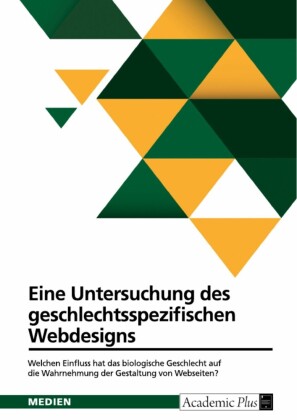 Eine Untersuchung des geschlechtsspezifischen Webdesigns