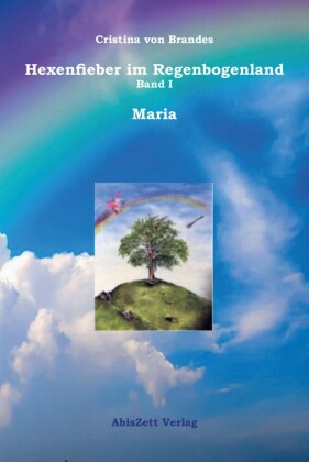 Hexenfieber im Regenbogenland