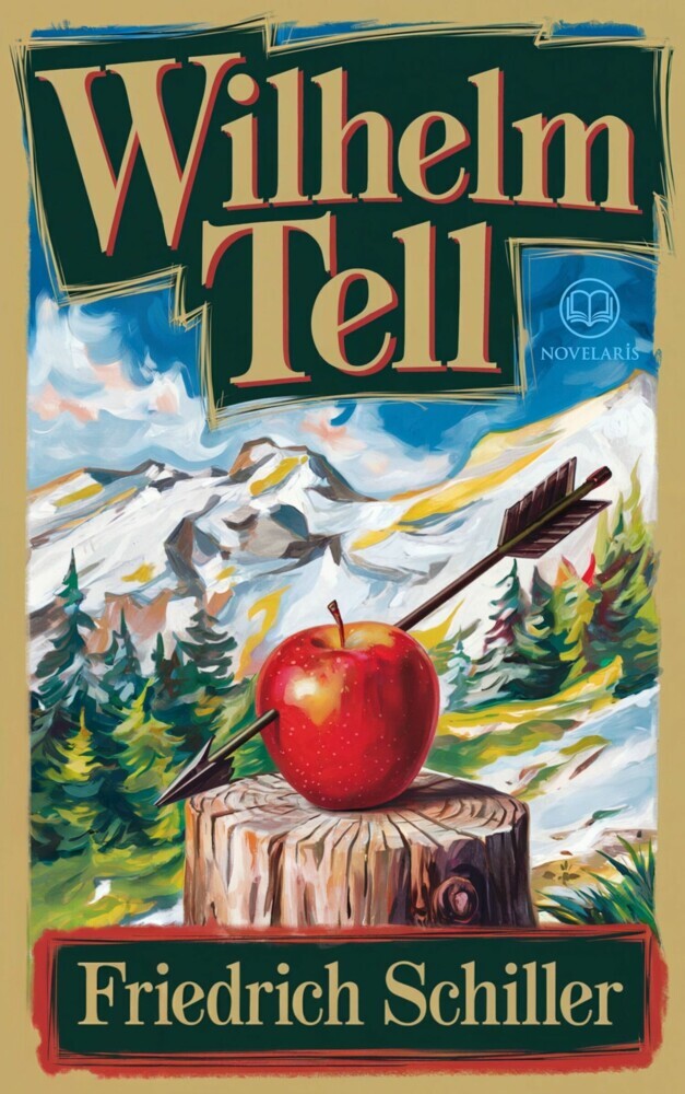 Friedrich Schiller: Wilhelm Tell (Novelaris Klassik) main product photo