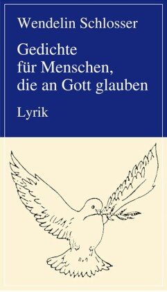 Gedichte für Menschen, die an Gott glauben