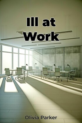 Ill at Work