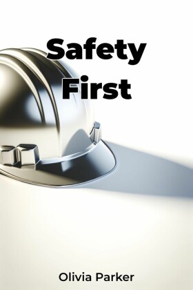 Safety First