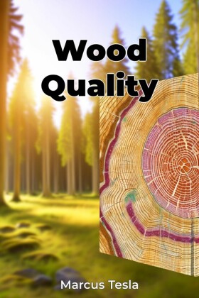 Wood Quality