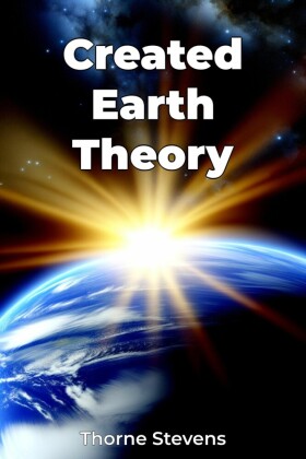 Created Earth Theory