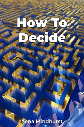 How To Decide
