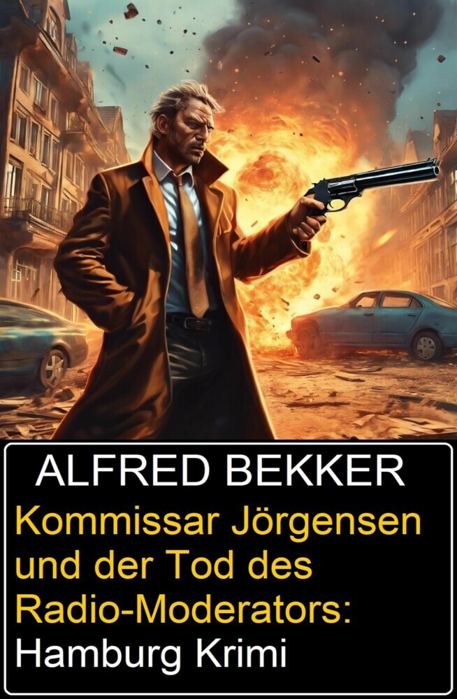 Kommissar Jörgensen und der Tod des Radio-Moderators: Hamburg Krimi main product photo