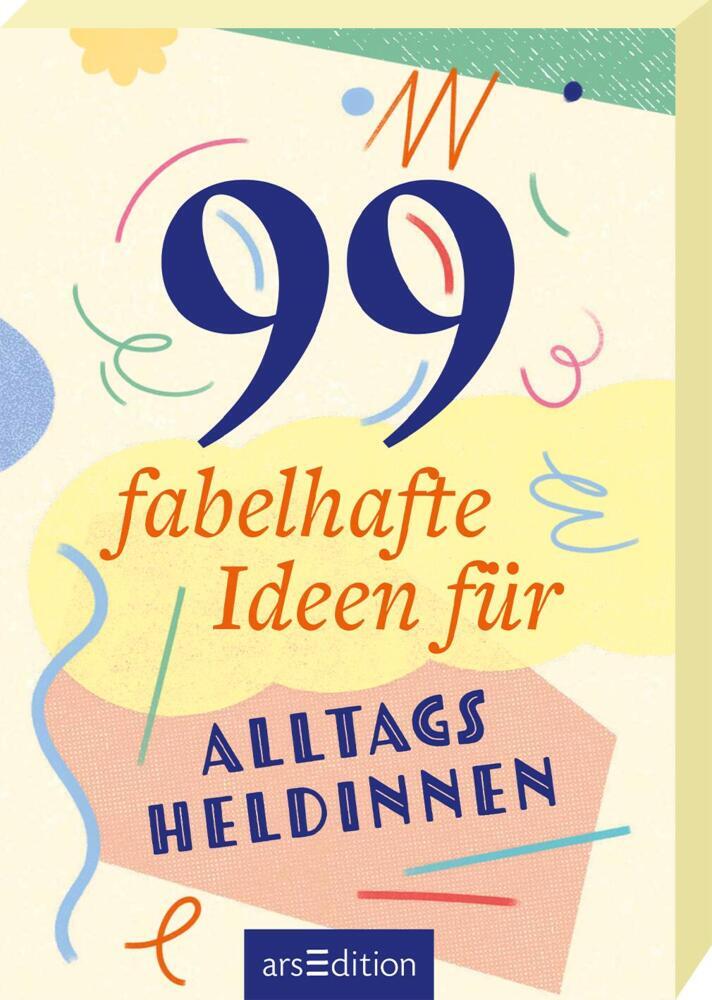 99 fabelhafte Ideen für Alltagsheldinnen main product photo