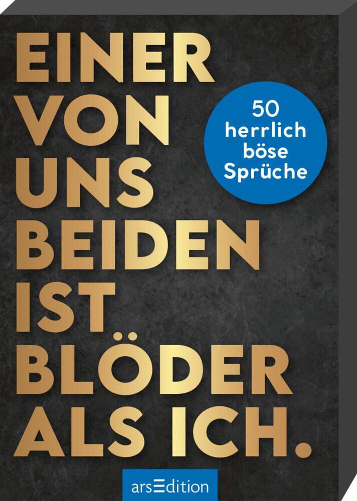 Einer von uns beiden ist blöder als ich. main product photo