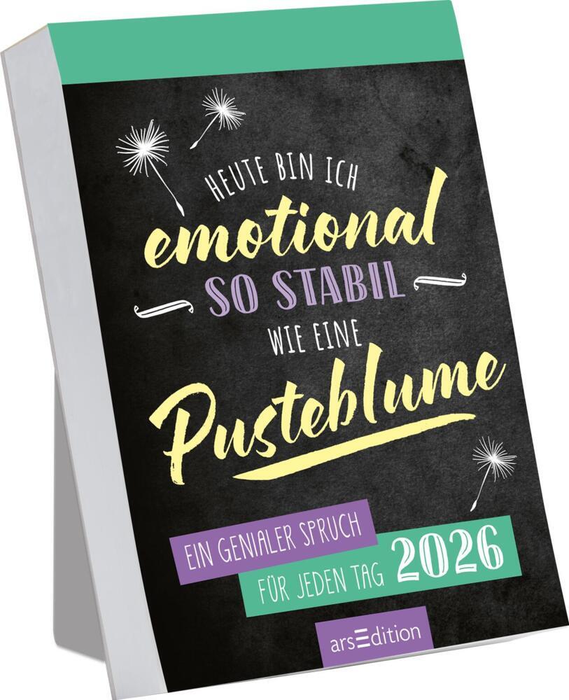 Abreißkalender Heute bin ich emotional so stabil wie eine Pusteblume 2026 main product photo