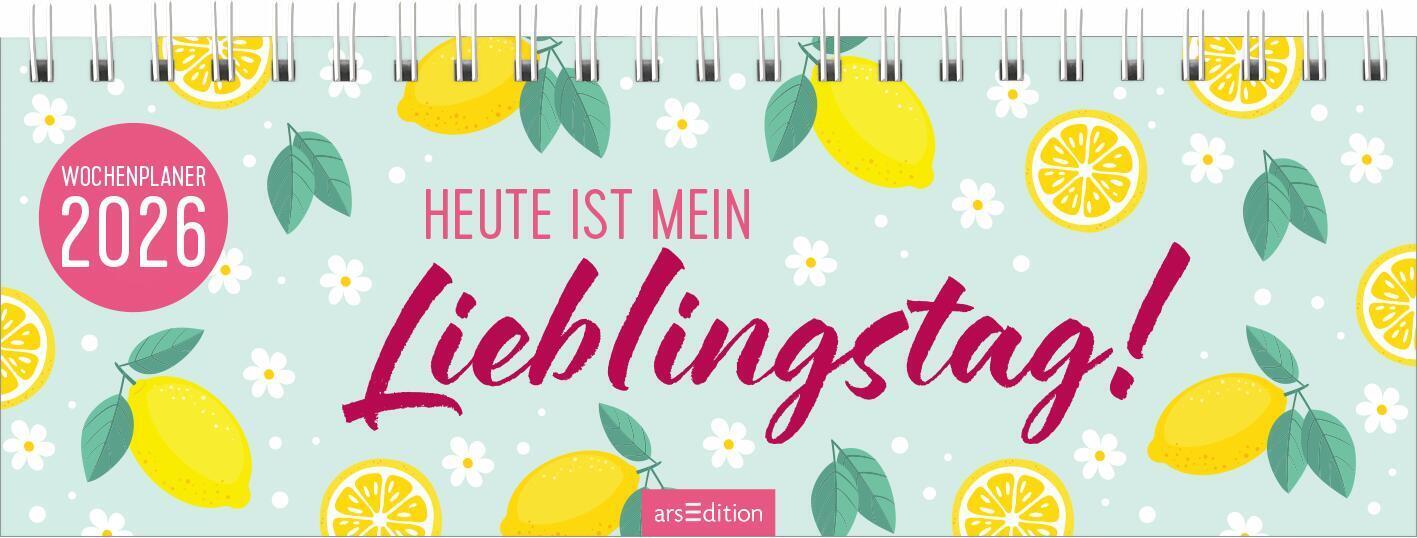Tischkalender Heute ist mein Lieblingstag! 2026 main product photo