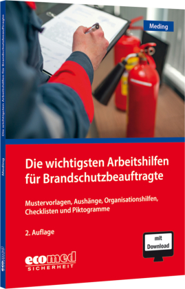 Die wichtigsten Arbeitshilfen für Brandschutzbeauftragte, m. 1 Buch, m. 1 Online-Zugang