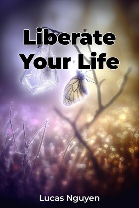 Liberate Your Life