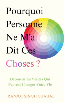 Pourquoi Personne Ne M'a Dit Ces Choses ?