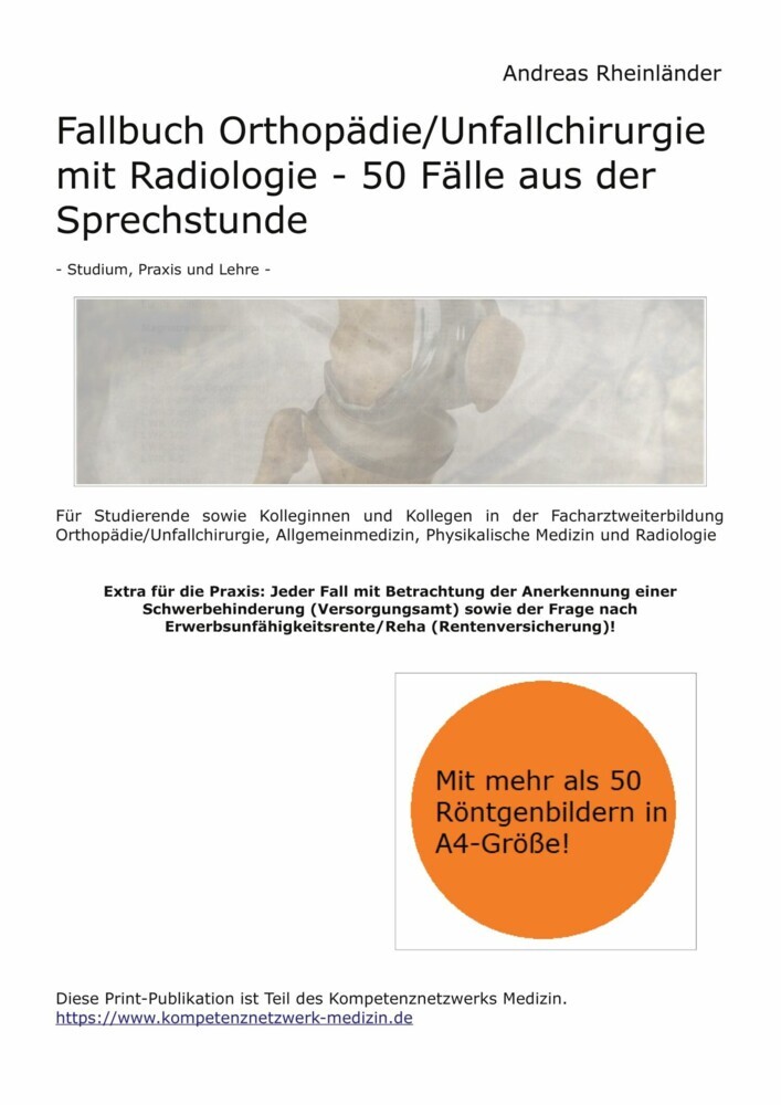 Fallbuch Orthopädie/Unfallchirurgie mit Radiologie - 50 Fälle aus der Sprechstunde main product photo