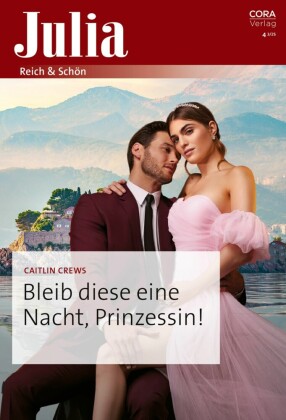 Bleib diese eine Nacht, Prinzessin!