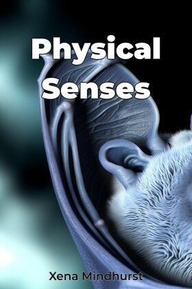 Physical Senses