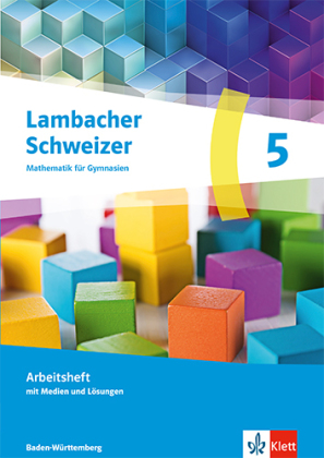 Lambacher Schweizer Mathematik 5. Ausgabe Baden-Württemberg G9