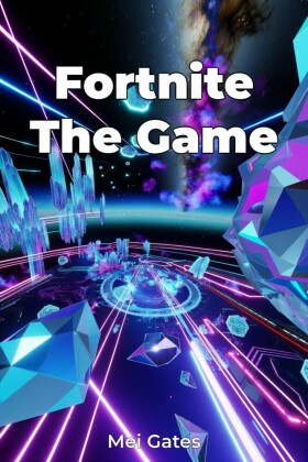 Fortnite The Game