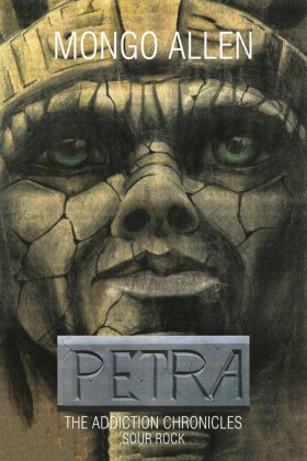 PETRA: THE ADDICTION CHRONICLES SOUR ROCK