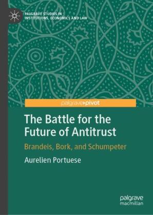 The Battle for the Future of Antitrust