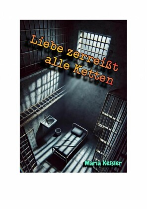 Liebe zerreißt alle Ketten