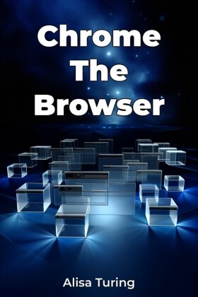 Chrome The Browser