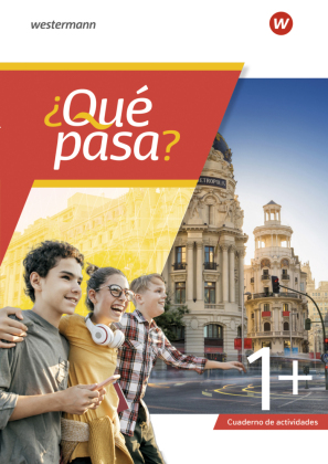 ¿Qué pasa? - Spanisch als 2. Fremdsprache ab Klasse 6 oder 7 - Ausgabe 2025