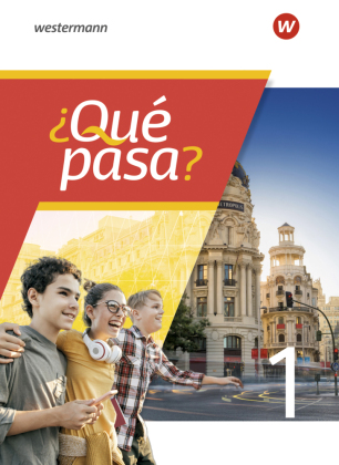 ¿Qué pasa? - Spanisch als 2. Fremdsprache ab Klasse 6 oder 7 - Ausgabe 2025