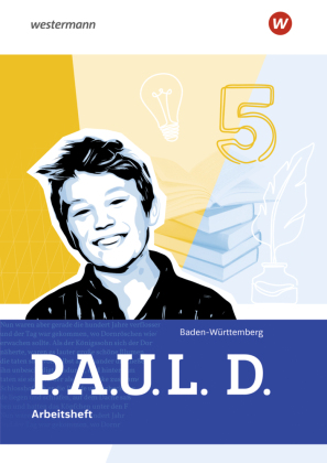 P.A.U.L. D. - Persönliches Arbeits- und Lesebuch Deutsch für Gymnasien und Gesamtschulen - Ausgabe 2025 für Baden-Württemberg
