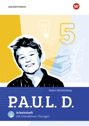 P.A.U.L. D. - Persönliches Arbeits- und Lesebuch Deutsch für Gymnasien und Gesamtschulen - Ausgabe 2025 für Baden-Württemberg