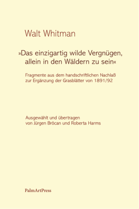 "Das einzigartig wilde Vergnügen, allein in den Wäldern zu sein"