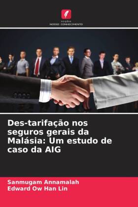 Des-tarifação nos seguros gerais da Malásia: Um estudo de c...
