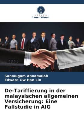 De-Tariffierung in der malaysischen allgemeinen Versicherung: ...