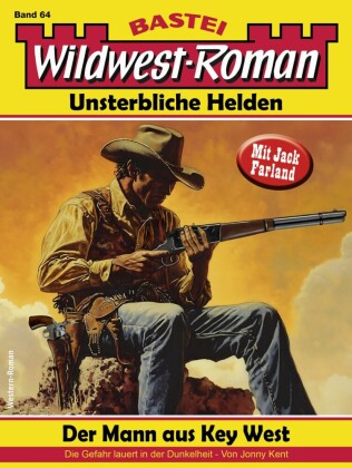 Wildwest-Roman - Unsterbliche Helden 64