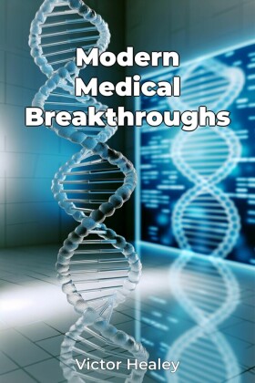 Modern Medical Breakthroughs