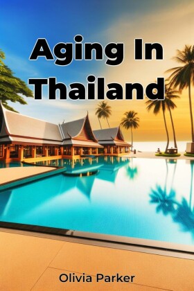 Aging In Thailand