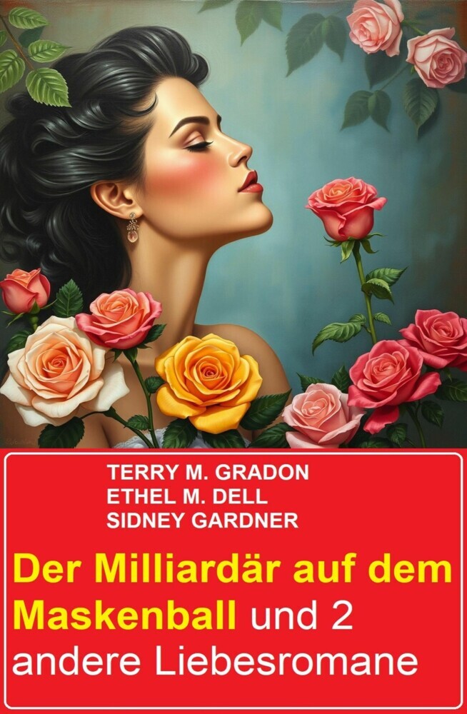 Der Milliardär auf dem Maskenball und 2 andere Liebesromane main product photo