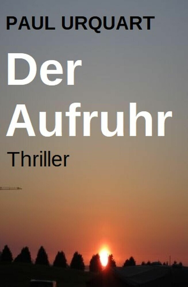 Der Aufruhr: Thriller main product photo