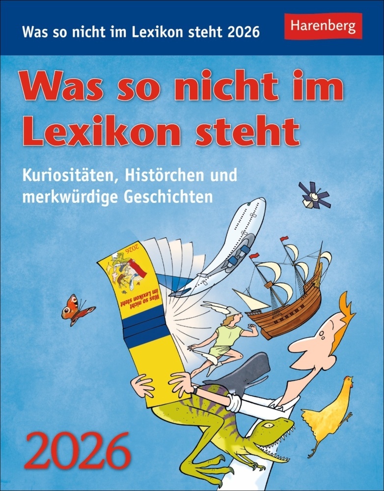 Was so nicht im Lexikon steht Tagesabreißkalender 2026 - Kuriositäten, Histörchen und merkwürdige Geschichten main product photo