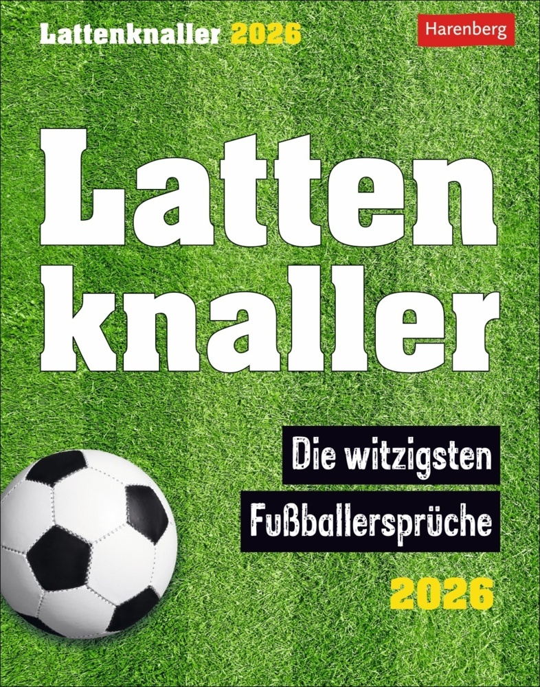 Lattenknaller Tagesabreißkalender 2026 - Die witzigsten Fußballersprüche main product photo