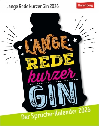 Lange Rede kurzer Gin Tagesabreißkalender 2026 - Der Sprüche-Kalender