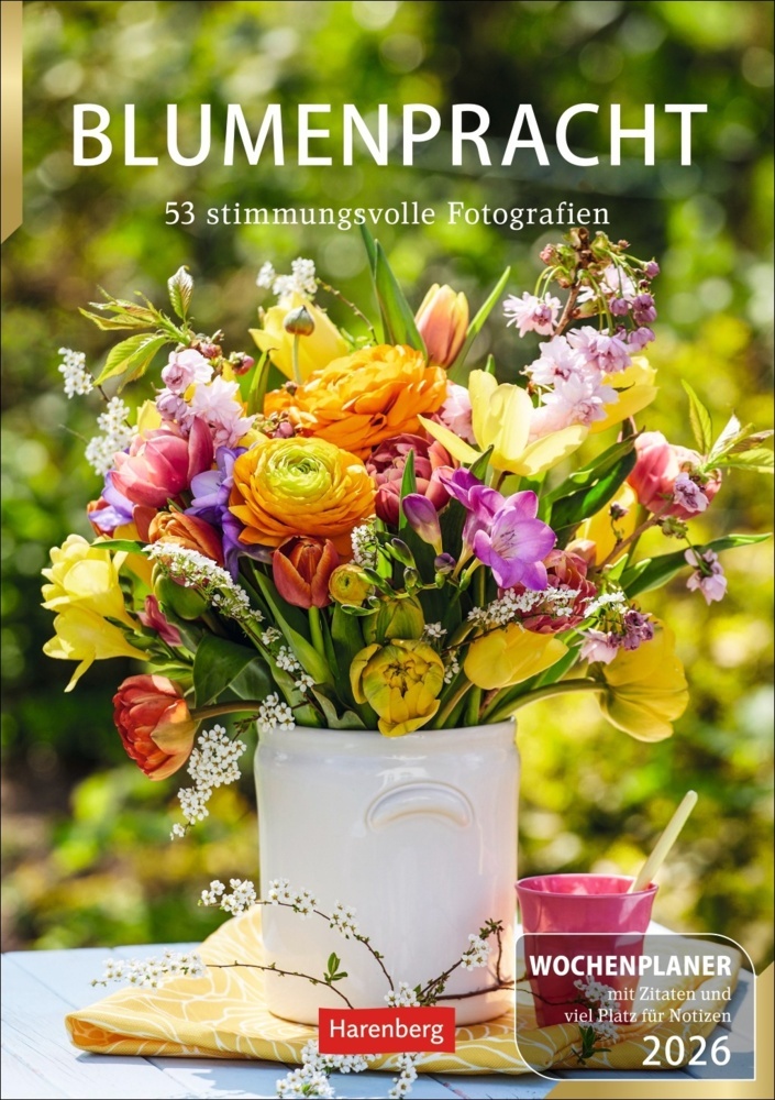 Blumenpracht Wochenplaner 2026 - 53 stimmungsvolle Fotografien main product photo