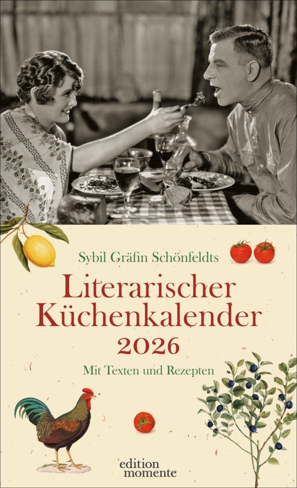 Sybil Gräfin Schönfeldts Literarischer Küchenkalender Wochenkalender 2026 - Mit Texten und Rezepten main product photo