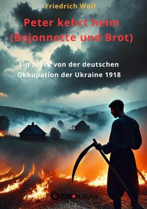 Peter kehrt heim (Bajonette und Brot)